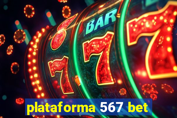 plataforma 567 bet